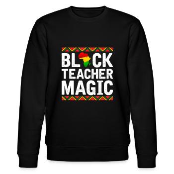 Schwarzer Lehrer Magie Afroamerikaner Schwarze Geschichte - Stanley/Stella Unisex Bio-Sweatshirt CHANGER  - Schwarz - Vorne - Nik (191cm) & Marisol (170cm)