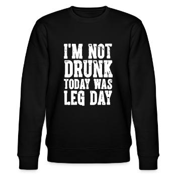 Cute Drinking Gift Funny I'm Not Drunk Today Was L - Stanley/Stella CHANGER Unisex Organic Sweatshirt - black - Front - Nik (191cm) & Marisol (170cm)