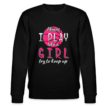 Ich weiß, dass ich wie ein Mädchen spiele und versuche, mit dem Basketball Schritt zu halten - Stanley/Stella Unisex Bio-Sweatshirt CHANGER  - Schwarz - Vorne - Nik (191cm) & Marisol (170cm)
