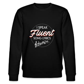 Ich spreche fließend Songtexte Musikliebhaber Lustiger Spruch - Stanley/Stella Unisex Bio-Sweatshirt CHANGER  - Schwarz - Vorne - Nik (191cm) & Marisol (170cm)