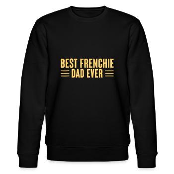 Best Frenchie Dad Ever Funny Dog Dad Vintage Fathe - Stanley/Stella CHANGER Unisex Organic Sweatshirt - black - Front - Nik (191cm) & Marisol (170cm)