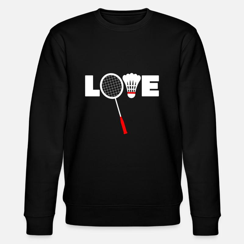 Badminton idea - LOVE - Stanley/Stella CHANGER Unisex Organic Sweatshirt - black