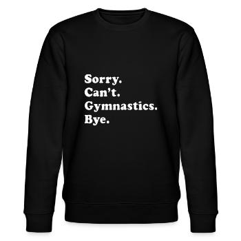 Lustiges Gymnastikgeschenk für Männer, Frauen, Jungen oder Mädchen - Stanley/Stella Unisex Bio-Sweatshirt CHANGER  - Schwarz - Vorne - Nik (191cm) & Marisol (170cm)