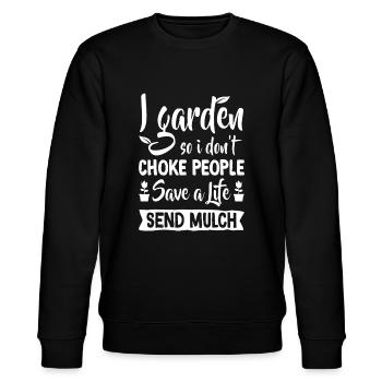 I Garden So I Don't Choke People - Gardener Garden - Stanley/Stella CHANGER Unisex Organic Sweatshirt - black - Front - Nik (191cm) & Marisol (170cm)