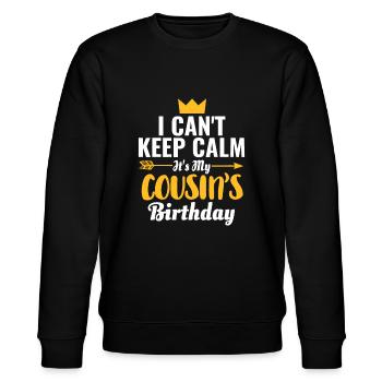 Ich kann nicht ruhig bleiben, es ist der Geburtstag meines Cousins - Stanley/Stella Unisex Bio-Sweatshirt CHANGER  - Schwarz - Vorne - Nik (191cm) & Marisol (170cm)