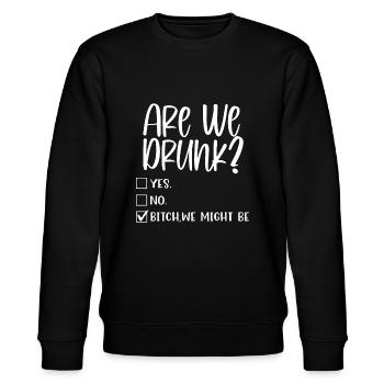Are We Drunk We Might Be Alcoholic Bestie Drinking - Stanley/Stella CHANGER Unisex Organic Sweatshirt - black - Front - Nik (191cm) & Marisol (170cm)