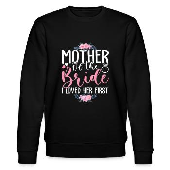 Mutter der Braut Alles Gute zum Muttertag Hochzeit Fam - Stanley/Stella Unisex Bio-Sweatshirt CHANGER  - Schwarz - Vorne - Nik (191cm) & Marisol (170cm)