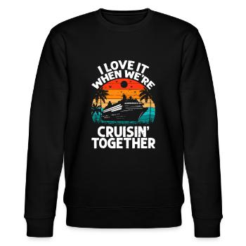 I Love It When We're Cruisin Together Retro Vintag - Stanley/Stella CHANGER Unisex Organic Sweatshirt - black - Front - Nik (191cm) & Marisol (170cm)