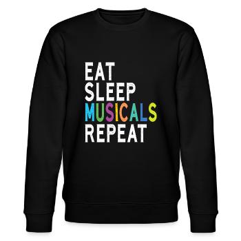 Eat Sleep Musicals Repeat, Broadway Schauspiel Geschenke,t - Stanley/Stella Unisex Bio-Sweatshirt CHANGER  - Schwarz - Vorne - Nik (191cm) & Marisol (170cm)