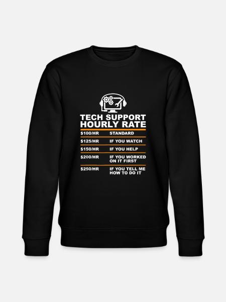 Tech Support Taux horaire, Tech Computer Geek Cadeaux - Sweat bio CHANGER Stanley/Stella Unisexe - noir