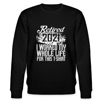 Rentner Männer Frauen Ruhestand Geschenke Ich arbeitete ganz - Stanley/Stella Unisex Bio-Sweatshirt CHANGER  - Schwarz - Vorne - Nik (191cm) & Marisol (170cm)
