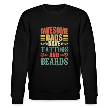 Awesome Dads Have Tattoos And Beards, For Fathersd - Stanley/Stella CHANGER Unisex Organic Sweatshirt - black - Front - Nik (191cm) & Marisol (170cm)