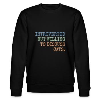 Introverted But Willing To Discuss Cats Gift - Stanley/Stella CHANGER Unisex Organic Sweatshirt - black - Front - Nik (191cm) & Marisol (170cm)