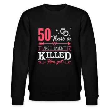 50 ans et je ne l’ai pas encore tué drôle - Sweat bio CHANGER Stanley/Stella Unisexe - noir - Devant - Nik (191cm) & Marisol (170cm)