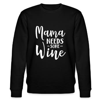 Mama Needs Some Wine Funny Mom Adult Beverage - Stanley/Stella CHANGER Unisex Organic Sweatshirt - black - Front - Nik (191cm) & Marisol (170cm)