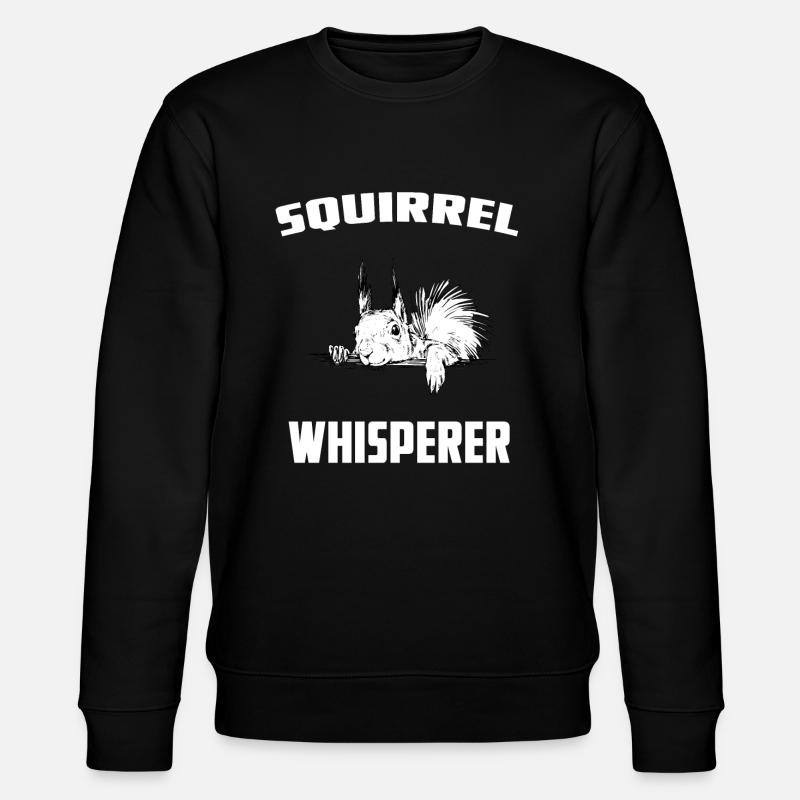 Squirrel whisperer - Stanley/Stella CHANGER Unisex Organic Sweatshirt - black