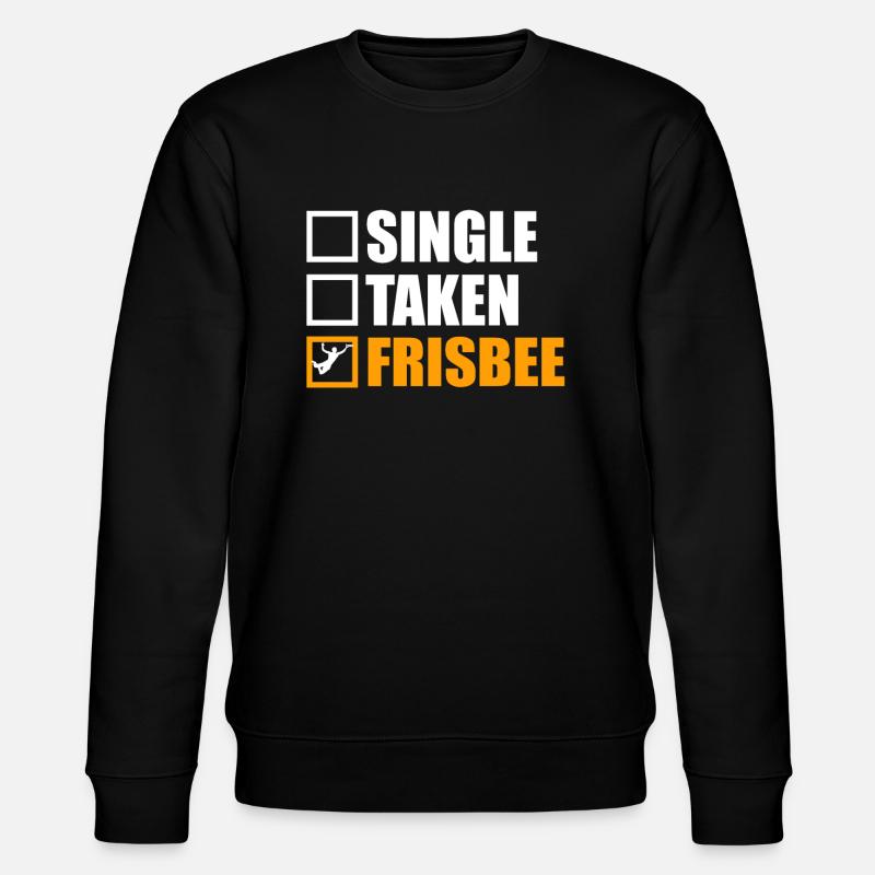 Frisbee Is My Girlfriend - Stanley/Stella CHANGER Unisex Organic Sweatshirt - black