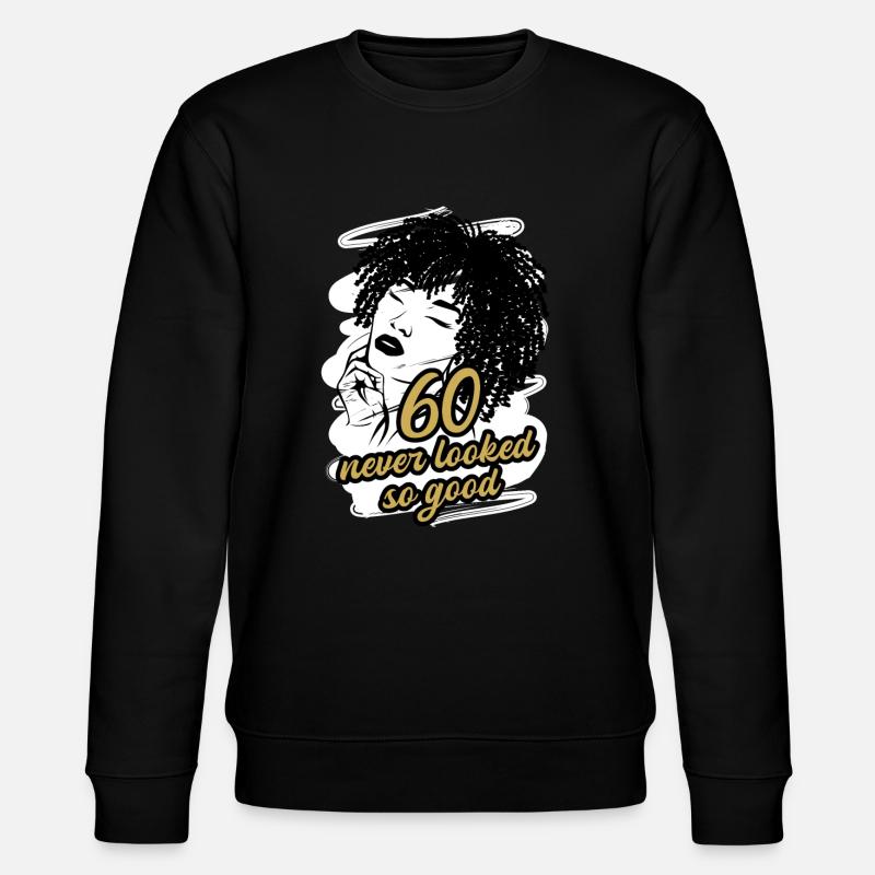 Stilvolle 60 Jahre Power Frau Chic - Stanley/Stella Unisex Bio-Sweatshirt CHANGER - Schwarz