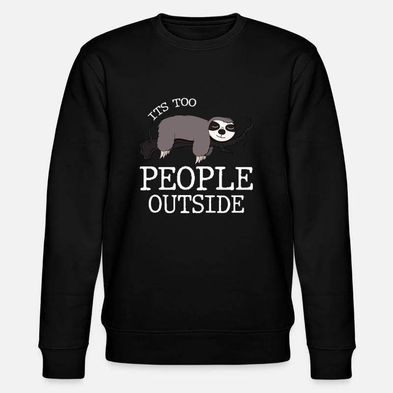 It`s too Peoply outside Introvert Antisozial - Stanley/Stella Unisex Bio-Sweatshirt CHANGER  - Schwarz