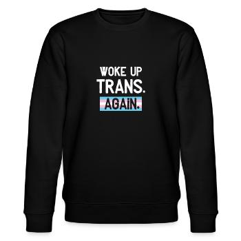 Woke up Trans Transgender LGBT CSD - Stanley/Stella Unisex Bio-Sweatshirt CHANGER  - Schwarz - Vorne - Nik (191cm) & Marisol (170cm)