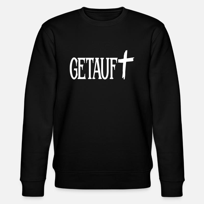 Getauft Taufe Christentum - Stanley/Stella Unisex Bio-Sweatshirt CHANGER - Schwarz