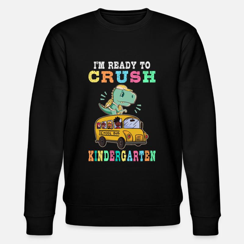 Ready to crush kindergarten - Stanley/Stella CHANGER Unisex Organic Sweatshirt - black