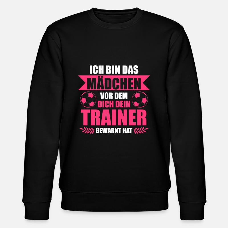 Fußball Mädchen Frauenfußball Geschenk - Stanley/Stella Unisex Bio-Sweatshirt CHANGER  - Schwarz