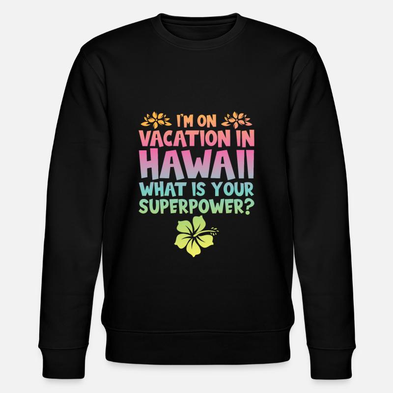 Hawaï Cadeau - Sweat bio CHANGER Stanley/Stella Unisexe - noir
