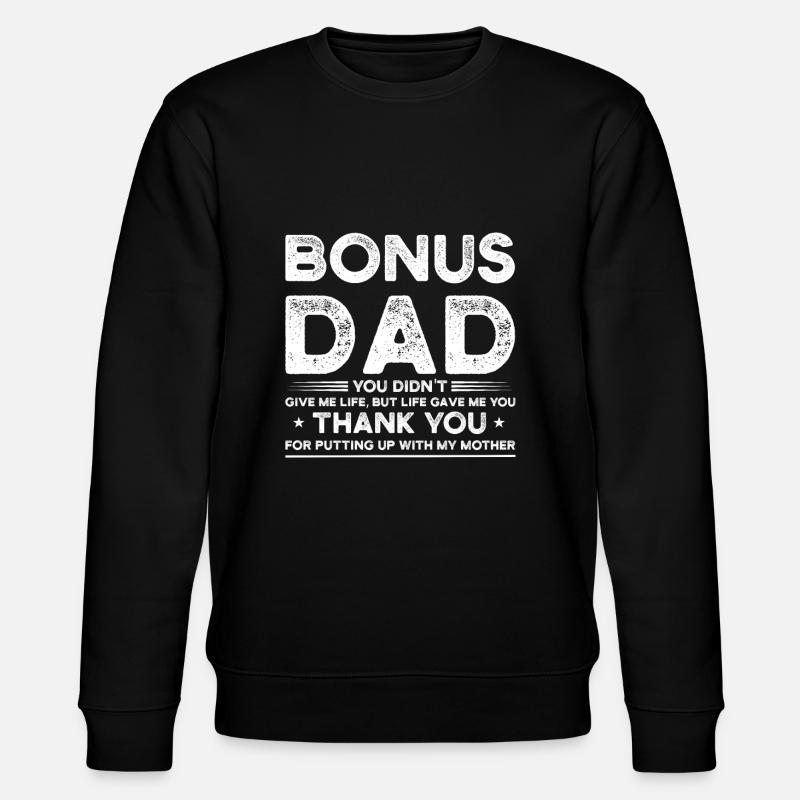 Beau-père Bonus Père Père Cadeau - Sweat bio CHANGER Stanley/Stella Unisexe - noir