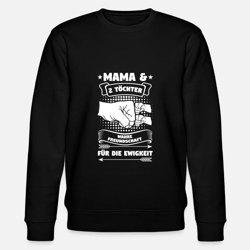 Mama 2 Töchter Töchter Geschenk - Stanley/Stella Unisex Bio-Sweatshirt CHANGER  - Schwarz
