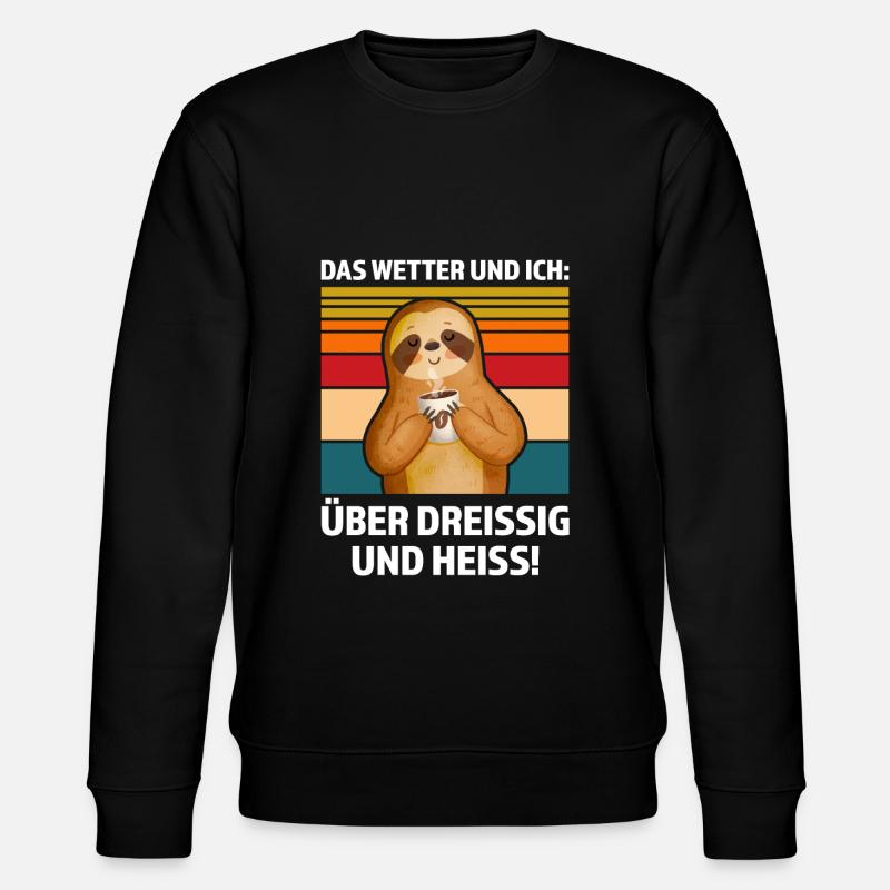 Faultier Sarkasmus Sarkastischer Spruch Geschenk - Stanley/Stella Unisex Bio-Sweatshirt CHANGER  - Schwarz