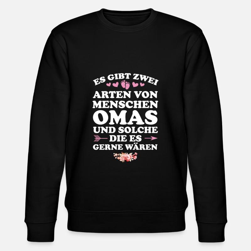 Oma Großmutter Großmütter Geschenk - Stanley/Stella Unisex Bio-Sweatshirt CHANGER  - Schwarz