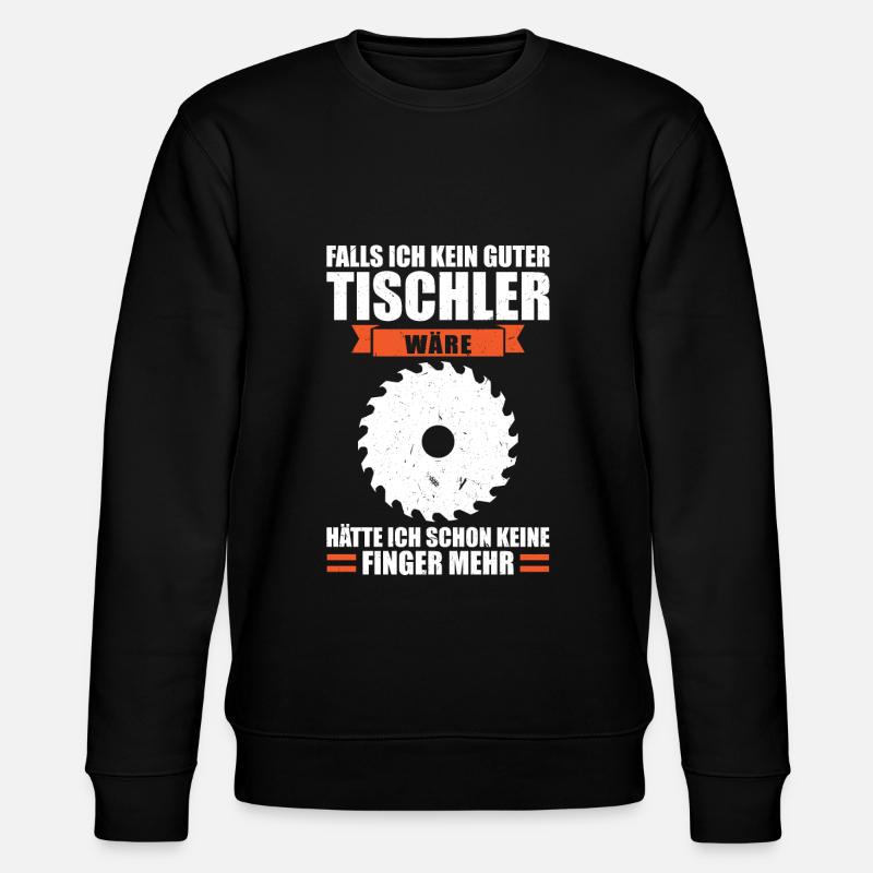 Tischler Beruf Tischlerei Geschenk - Stanley/Stella Unisex Bio-Sweatshirt CHANGER - Schwarz