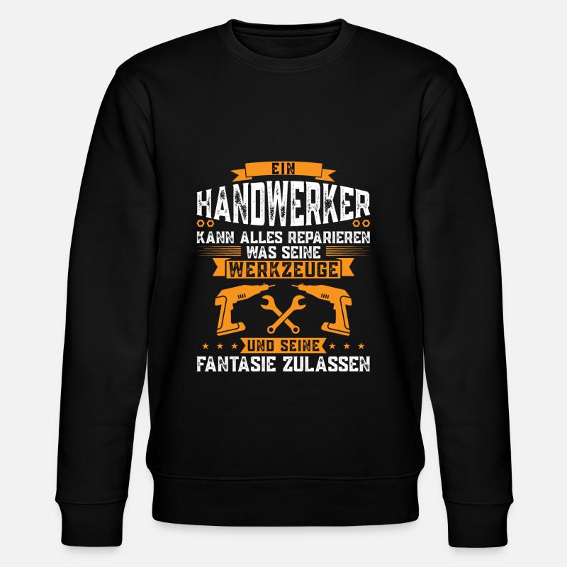 Handwerker Beruf Heimwerker Geschenk - Stanley/Stella Unisex Bio-Sweatshirt CHANGER - Schwarz