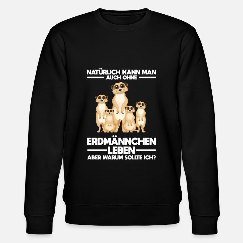Tiere Erdmännchen Erdmännchene Geschenk - Stanley/Stella Unisex Bio-Sweatshirt CHANGER  - Schwarz