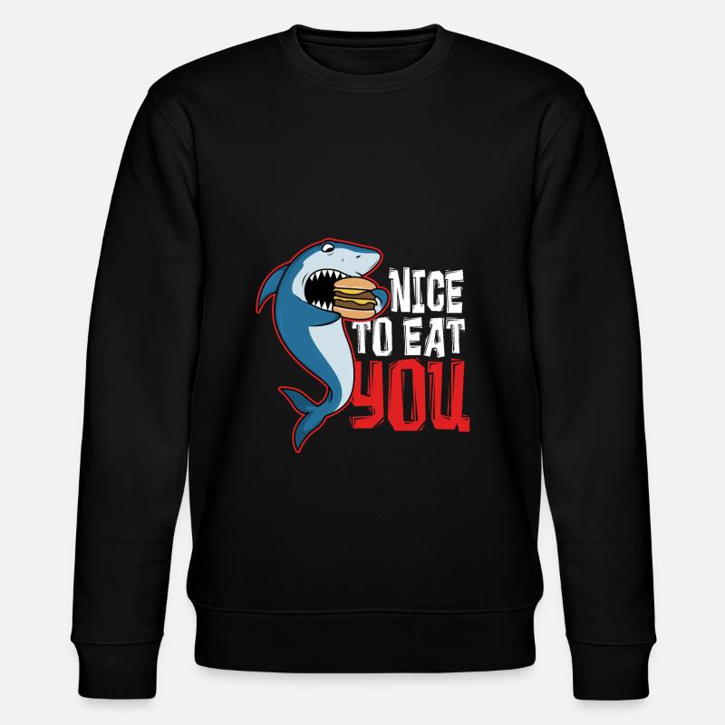 Requin - Nice to eat you - Sweat bio CHANGER Stanley/Stella Unisexe - noir
