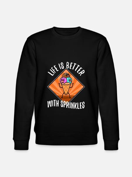Life Is Better With Sprinkles - Stanley/Stella CHANGER Unisex Organic Sweatshirt - black