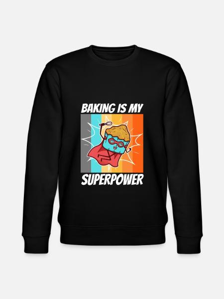 Baking is my Superpower, Muffin - Stanley/Stella CHANGER Unisex Organic Sweatshirt - black