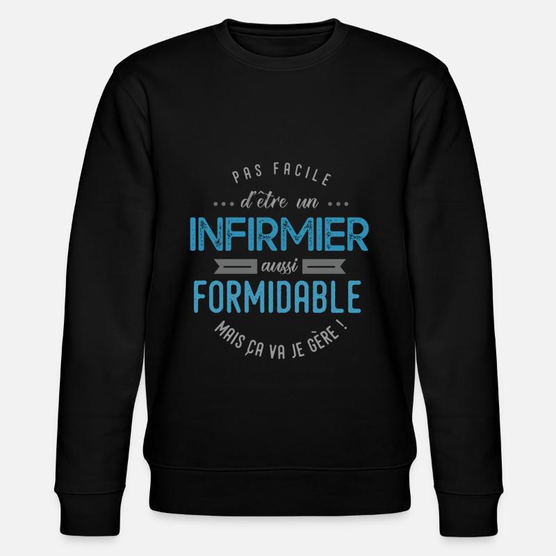 infirmier formidable - Sweat bio CHANGER Stanley/Stella Unisexe - noir