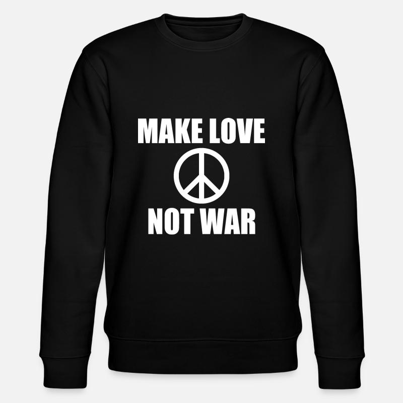 Make love not war - Stanley/Stella CHANGER Unisex Organic Sweatshirt - black