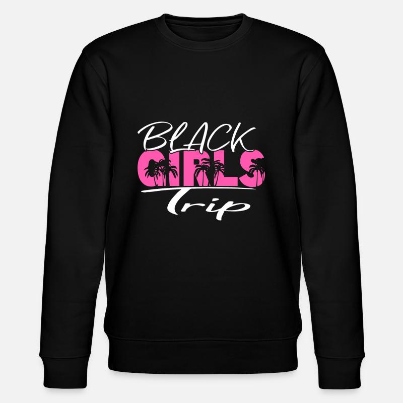 Black Girls Trip - Stanley/Stella Unisex Bio-Sweatshirt CHANGER  - Schwarz
