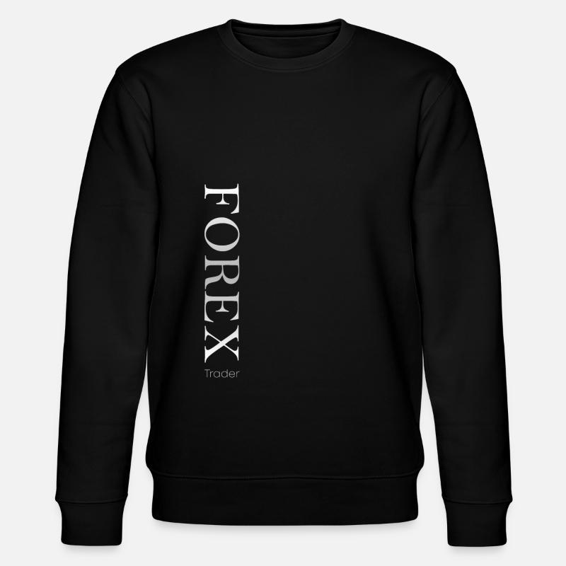 Forex trader actions investor trading marché des devises - Sweat bio CHANGER Stanley/Stella Unisexe - noir
