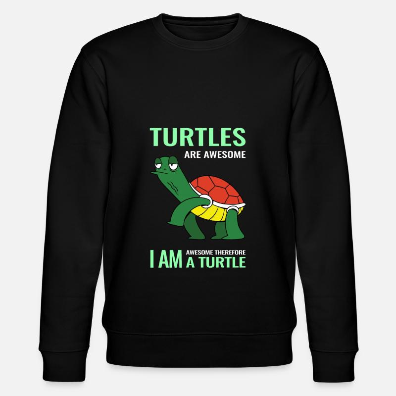 Turtles are awesome i am awesome therefore i am a - Stanley/Stella CHANGER Unisex Organic Sweatshirt - black