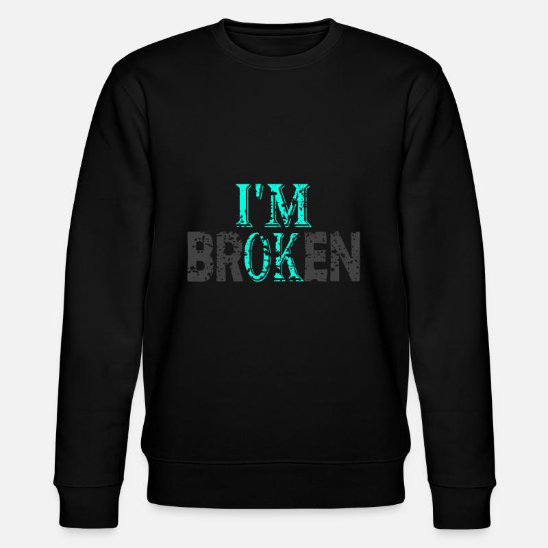 i'm broken - Stanley/Stella Unisex Bio-Sweatshirt CHANGER  - Schwarz