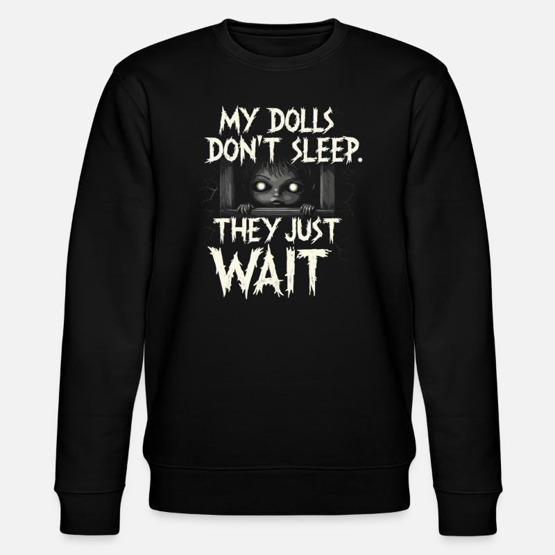 Creepy doll collector - Stanley/Stella CHANGER Unisex Organic Sweatshirt - black