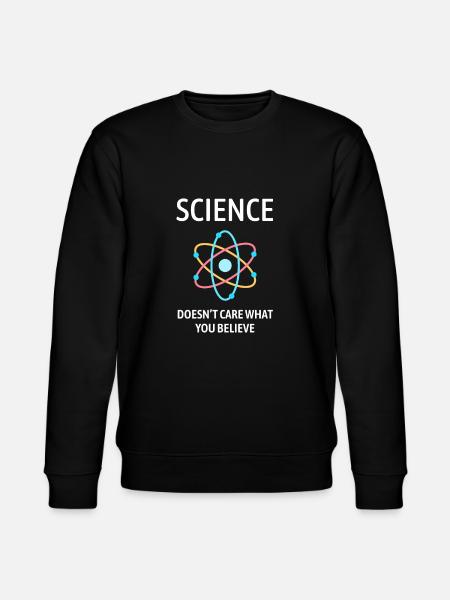 Science Sayings Funny Gift - Stanley/Stella CHANGER Unisex Organic Sweatshirt - black