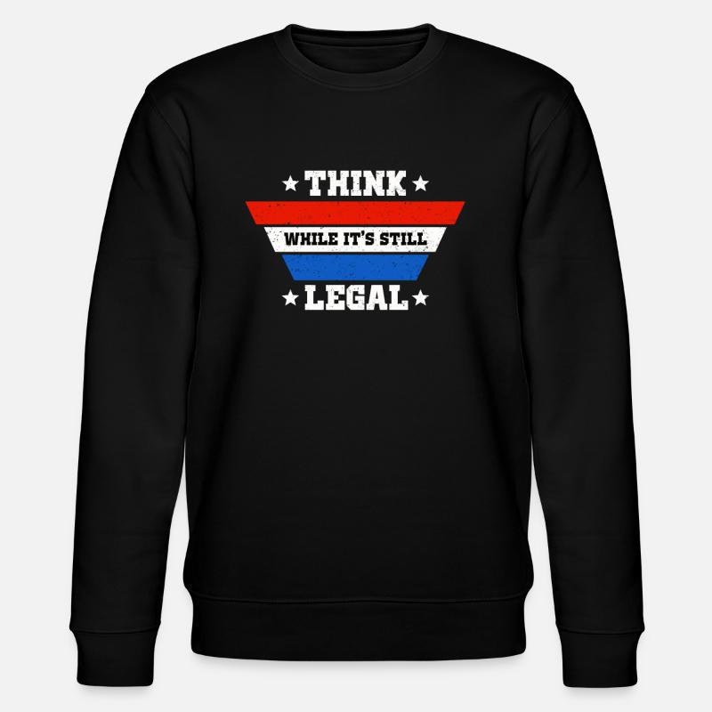Think While Its Still Legal - Stanley/Stella Unisex Bio-Sweatshirt CHANGER  - Schwarz