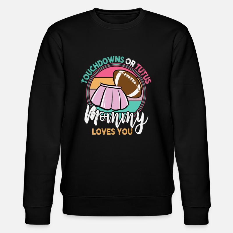 Touchdowns ou Tutus Mommy T’aime - Sweat bio CHANGER Stanley/Stella Unisexe - noir