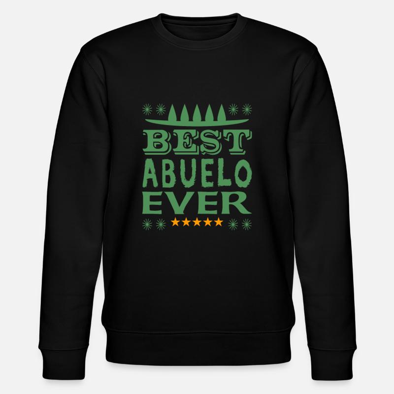 Best Abuelo Ever - Stanley/Stella Unisex Bio-Sweatshirt CHANGER  - Schwarz