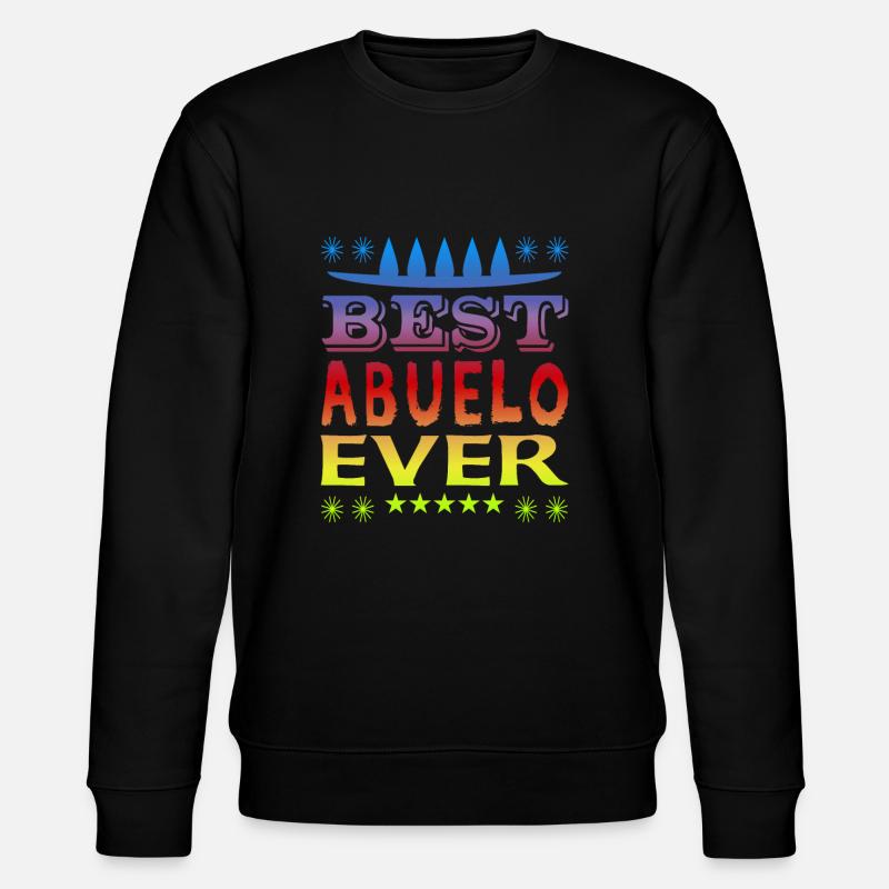 Best Abuelo Ever - Stanley/Stella Unisex Bio-Sweatshirt CHANGER  - Schwarz